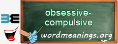WordMeaning blackboard for obsessive-compulsive